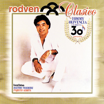 Tommy Olivencia - Rodven Clasico: Tommy Olivencia Y Su Orquesta "30 Aniversario"