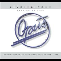 Opus - Live is Life 2008