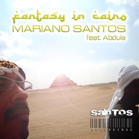 Mariano Santos - Fantasy In Cairo feat Abdula