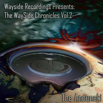 Various - WaySide Chronicles Vol. 2 - The Anunnaki