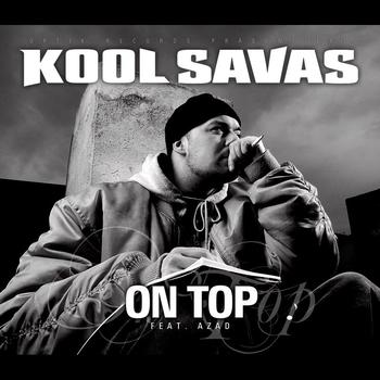 Kool Savas & Azad - On Top