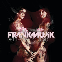 Frankmusik - Better Off As 2