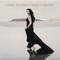 Sarah McLachlan - Closer: The Best Of Sarah McLachlan (Deluxe Version)