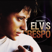 Elvis Crespo - Suavemente...Los Exitos