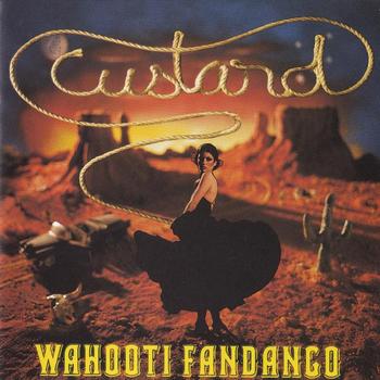 custard - Wahooti Fandango
