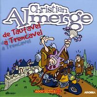Christian Almerge - De Tautavel à Trencavel