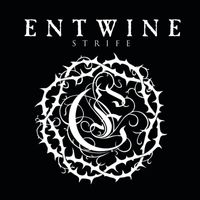 Entwine - The Strife