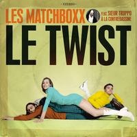 Les Matchboxx - Le twist - Single (Explicit)