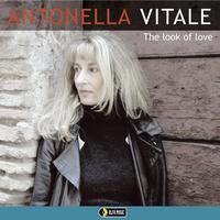 Antonella Vitale - The Look Of Love