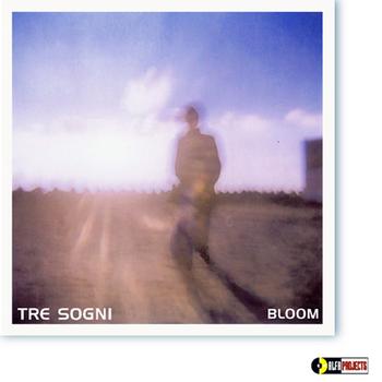 Bloom - Tre Sogni