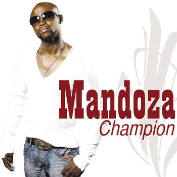 Mandoza - Champion