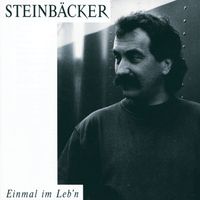 Gert Steinbäcker - Einmal Im Leb N