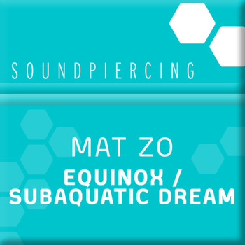 Mat Zo - Equinox / Subaquatic Dream