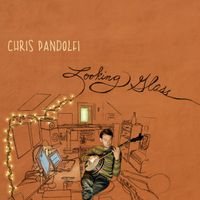 Chris Pandolfi - Looking Glass