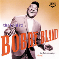 Bobby Bland - That's It! / Duke Recordings Vol. III