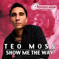 Teo Moss, Rush - Show Me The Way