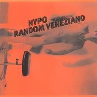 Hypo - Random veneziano
