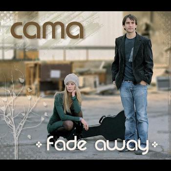 Cama - Fade Away