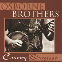 Osborne Brothers - Country Bluegrass