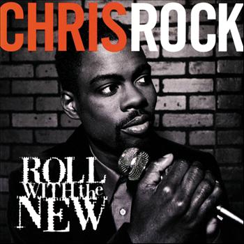 Chris Rock - Roll With The New (Explicit)