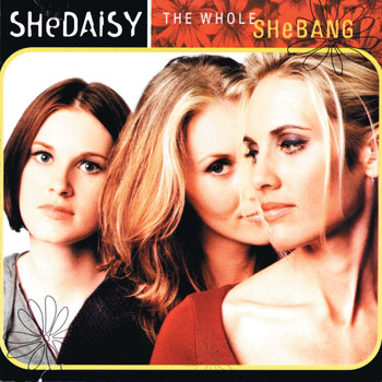 SHeDAISY - The Whole Shebang