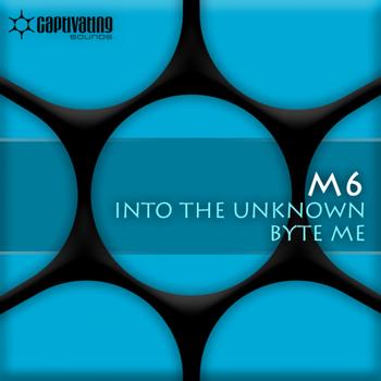 M6 - Into The Unkown / Byte Me