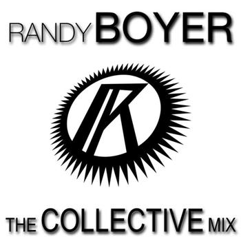 Randy Boyer - The Collective Mix