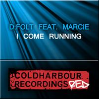 D:FOLT feat. Marcie - I Come Running