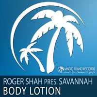 Roger Shah presents Savannah - Body Lotion