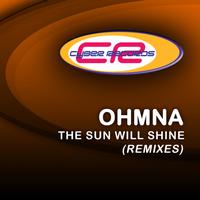 Ohmna - The Sun'll Shine (The Remixes)