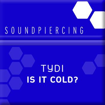 tyDi - Is It Cold