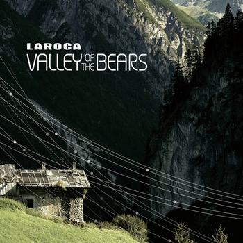 Laroca - Valley Of The Bears