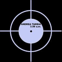 Andrea Tarsia - 3.59 A.m.