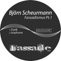 Bjoern Scheurmann - Fassadismus Pt. 1