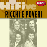 Ricchi E Poveri - Rhino Hi-Five: Ricchi e Poveri