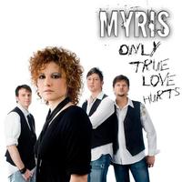MYRIS - Only True Love Hurts