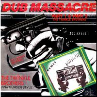 The Twinkle Brothers - Dub Massacre Part 1 & Part 2