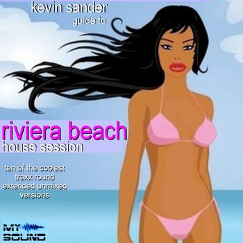 Various Artists - Kevin Sander Guide To Riviera Beach House  Session