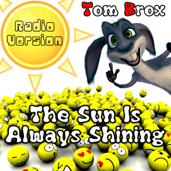 Tom Brox - The Sun Is Always Shining
