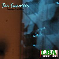Bad Employees - Looking For Werk