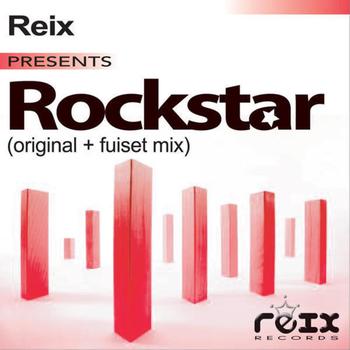 Reix - Rockstar EP