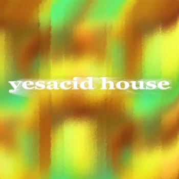 Various - Yesacid House