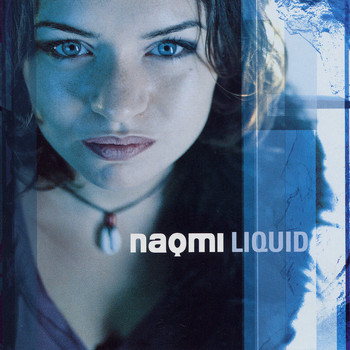 Naomi - Liquid