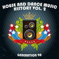 Generation 90 - House And Dance Music History Vol. 2