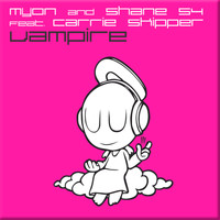 Myon & Shane 54 feat. Carrie Skipper - Vampire