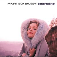 Matthew Sweet - Girlfriend (Legacy Edition)