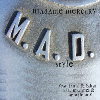 Madame Mercury - Mad Style