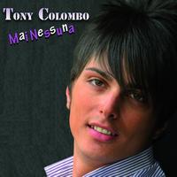 Tony Colombo - Mai Nessuna