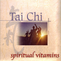 harvey summers - Spiritual Vitamins 7 Tai Chi