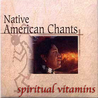 Phil Thornton - Spiritual Vitamins 1 - Native American Chants